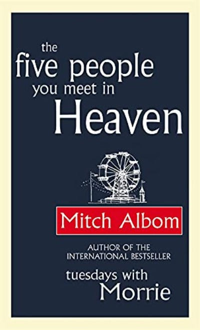 The Five People You Meet In Heaven (Paperback) Ð Mitch Albom