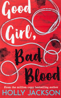 Good Girl, Bad Blood:Book 2 Paperback Ð by Holly Jackson