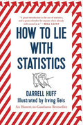 How to Lie with Statistics Paperback Ð by Darrell Huff, Irving Geis