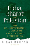 India, Bharat and Pakistan - Paperback Ð by J Sai Deepak