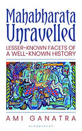 Mahabharata Unravelled Paperback Ð by Ami Ganatra