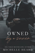 Owned By A Sinner (The Sinners Series) (Paperback) Ð by Michelle Heard