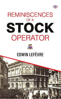 Reminiscences of a Stock Operator Paperback Ð by Edwin Lefevre