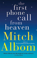 The First Phone Call From Heaven Paperback Ð by Mitch Albom