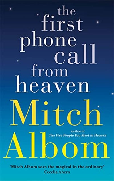 The First Phone Call From Heaven Paperback Ð by Mitch Albom