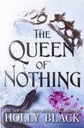 The Queen of Nothing (The Folk of the Air #3) Paperback Ð by Holly Black