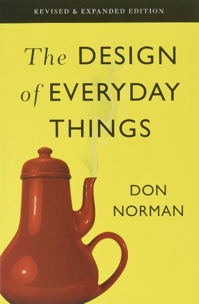 The Design Of Everyday Things Paperback Ð  by Don Norman