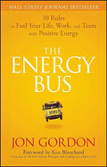 The Energy Bus (Paperback) by Jon Gordon