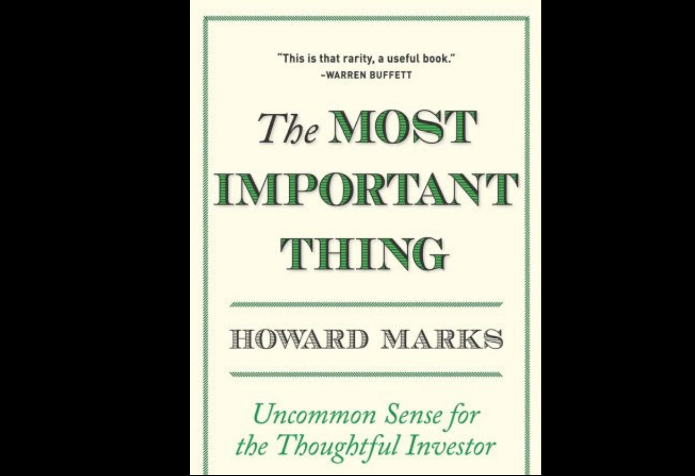 The Most Important Thing Paperback Ð by Howard Marks (Author)