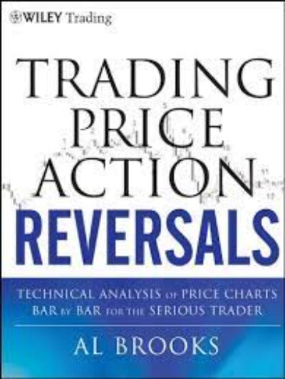 Trading Price Action Reversals  (Paperback) by Al Brooks