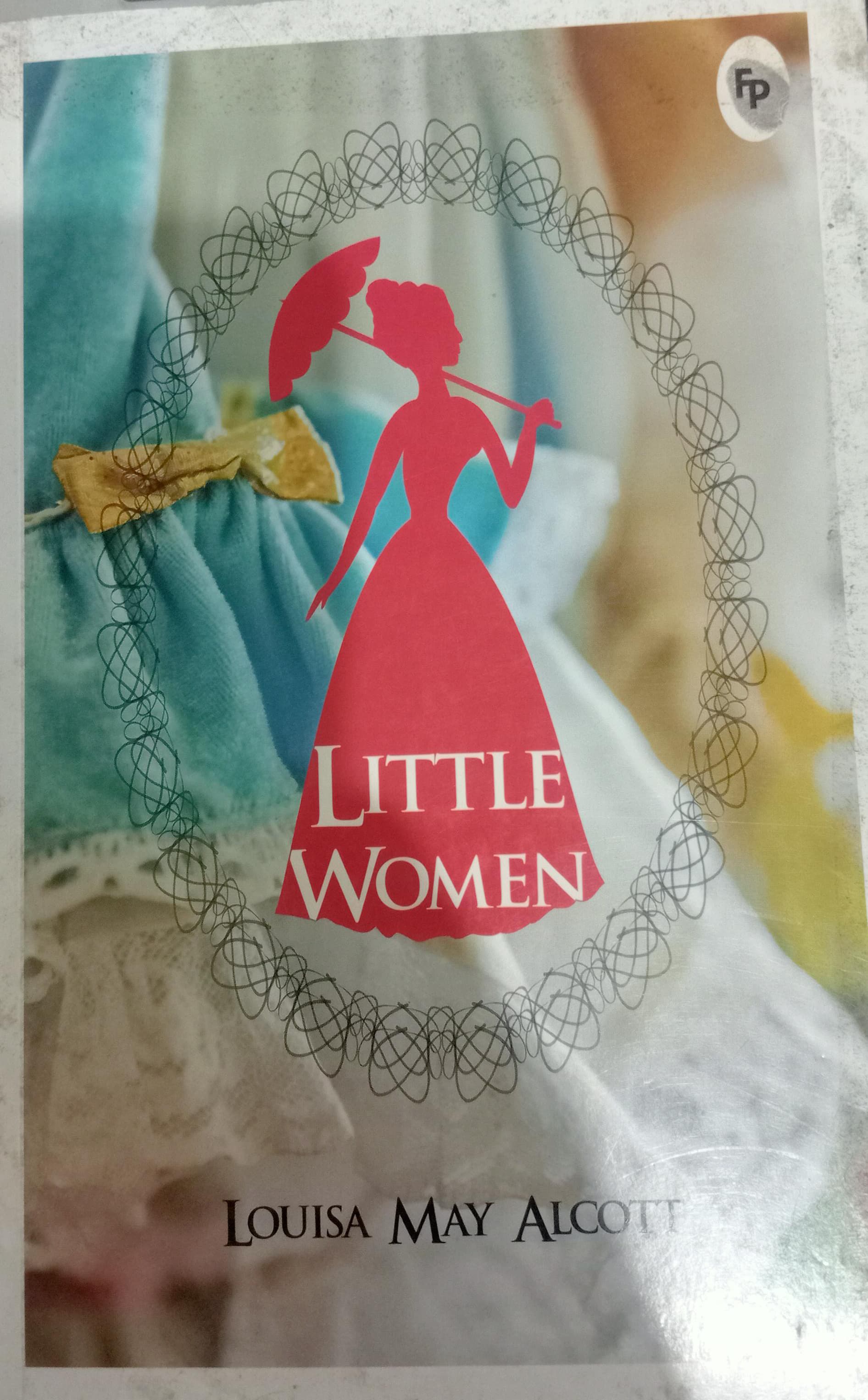 Little Women Paperback Ð by Louisa May Alcott