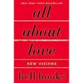 All About Love: New Visions: 1 (Love Song to the Nation) Paperback by bell hooks
