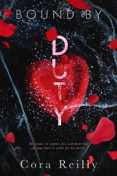 Bound by Duty : 2 (Born in Blood Mafia Chronicles) (Paperback) by Cora Reilly