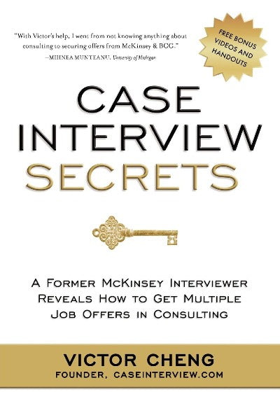 Case Interview Secrets Paperback Ð by Victor Cheng