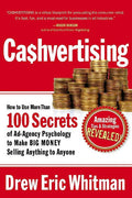 Cashvertising: How to Use More Than 100 Secrets  (Paperback) Ð  by Drew Eric Whitman (Paperback) by Drew Eric Whitman
