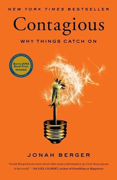 Contagious: Why Things Catch On (Paperback)Ð by Jonah Berger (Author)