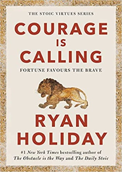 Courage Is Calling (Paperback)Ð by Ryan Holiday