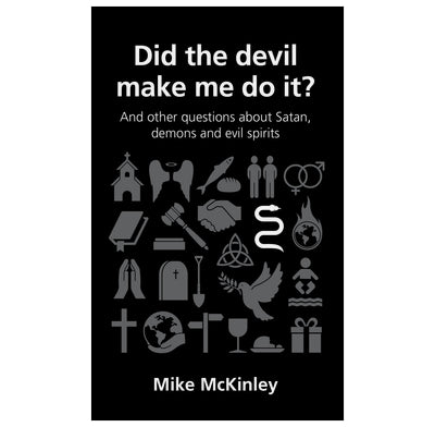 Did the devil make me do it?  Paperback Ð by Mike McKinley