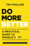 Do More Better Paperback Ð by Tim Challies
