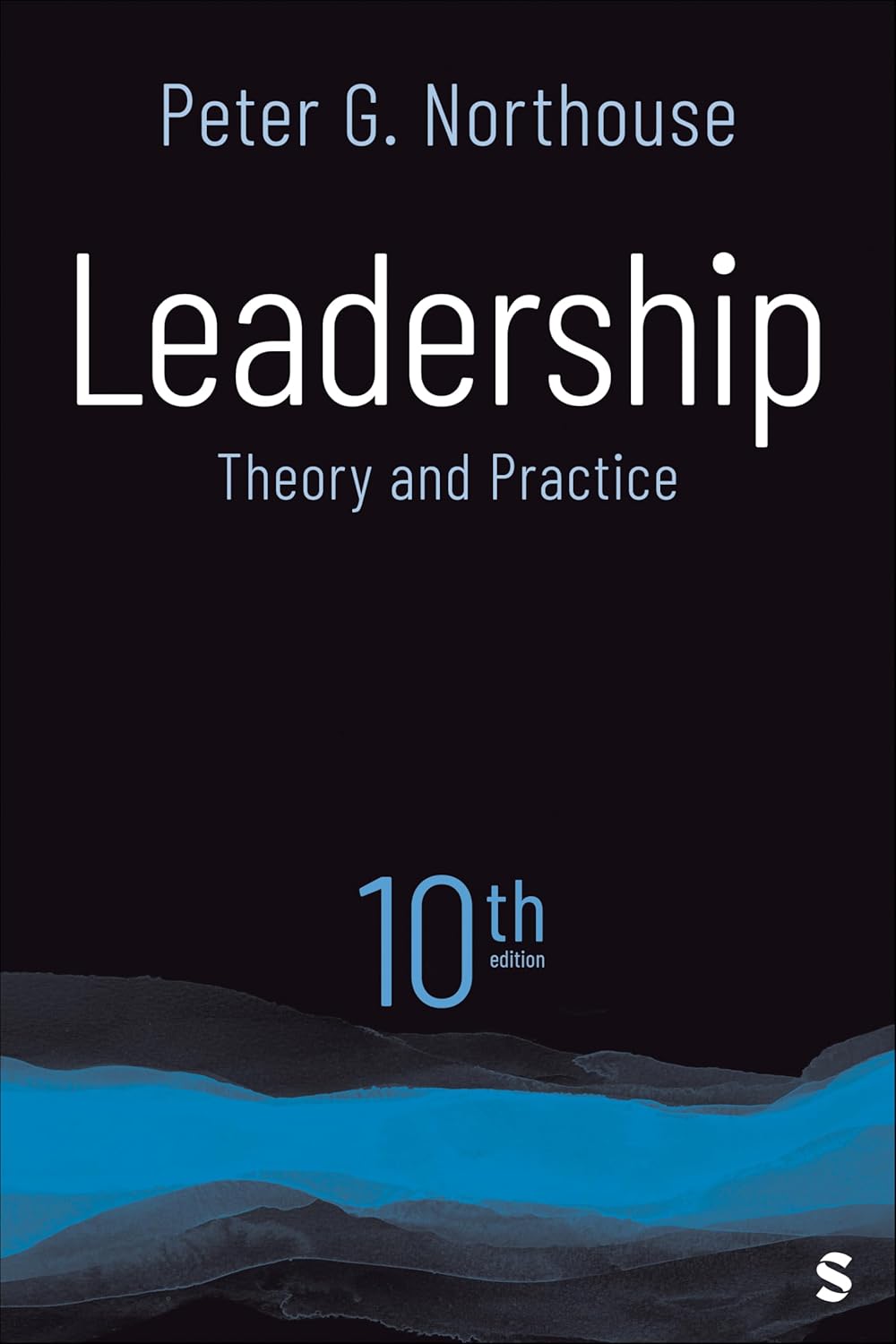 Leadership: Theory and Practice Paperback