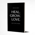 Heal Grow Love Paperback Ð  by Pierre Alex Jeanty (Author)