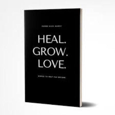 Heal Grow Love Paperback Ð  by Pierre Alex Jeanty (Author)