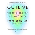 Outlive: The Science and Art of Longevity Paperback