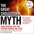 The Great Cholesterol Myth Now Includes 100 Recipes for Preventing and Reversing Heart Disease Paperback
