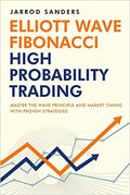 Elliott Wave - Fibonacci High Probability Trading Paperback Ð by Jarrod Sanders