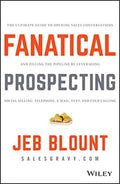 Fanatical Prospecting (Paperback) by Jeb Blount