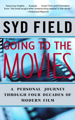 Going to the Movies Paperback Ð by Syd Field