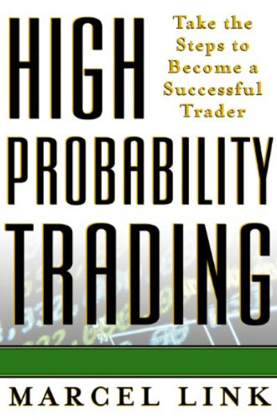 High Probability Trading PaperbackÐ by Marcel Link
