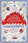 Independence (Paperback) Ð by Chitra Banerjee Divakaruni