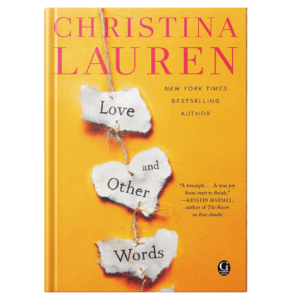 Love and Other Words (Yellow Cover) Paperback Ð by Christina Lauren