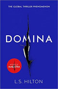 Domina: The Global Thriller Phenomenon with a Sensational New Trailer (Paperback) Ð by L.S. Hilton