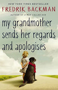 My Grandmother Sends Her Regards and Apologises (Paperback) by Fredrik Backman