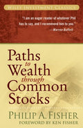 Paths to Wealth Through Common Stocks (Paperback) by Philip A. Fisher