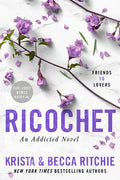 Ricochet: 2 (ADDICTED SERIES) Paperback Ð by Krista Ritchie