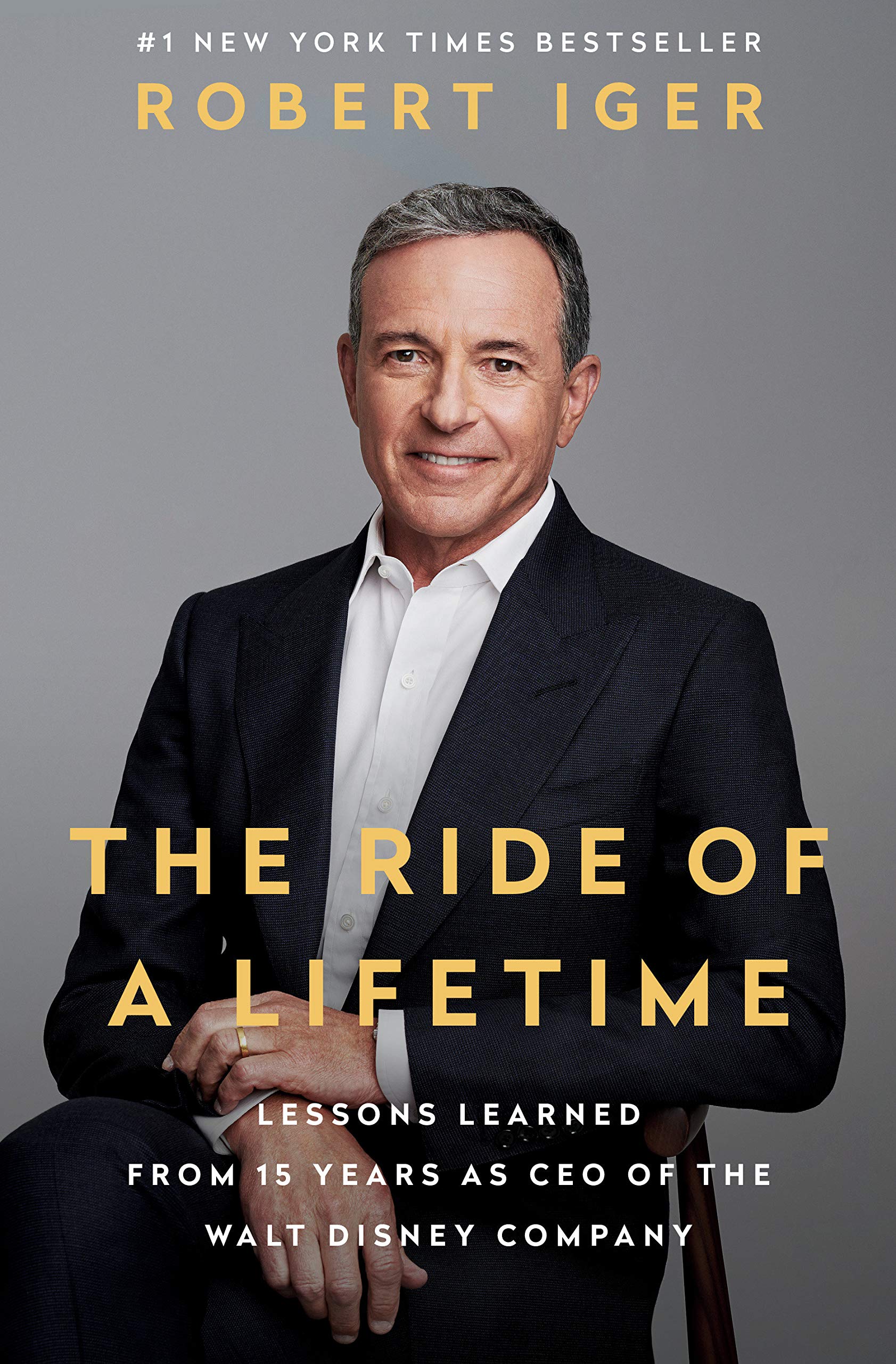 The Ride of a Lifetime (Paperback) by Robert Iger