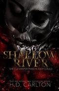 Shallow River Paperback Ð by H D Carlton (Author)