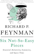 Six Not-So-Easy Pieces (Paperback) by Richard P. Feynman