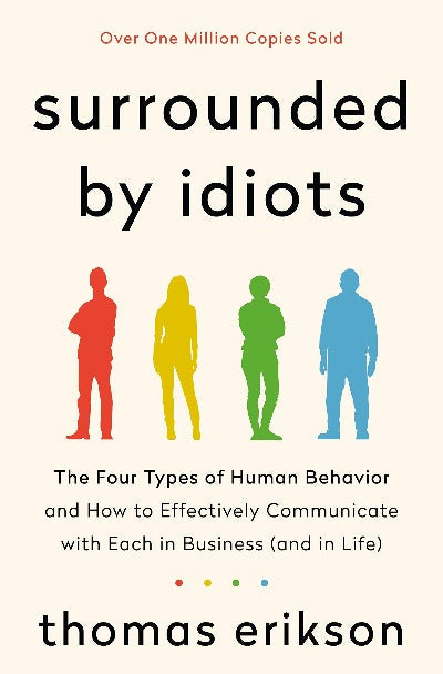 Surrounded by Idiots Paperback Ð by Thomas Erikson (Author)