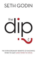 The Dip Paperback Ð by Seth Godin (Author)