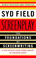 Screenplay: The Foundations of Screenwriting Paperback Ð  by Syd Field (Author)