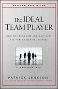 The Ideal Team Player (Paperback) Ð by Patrick M. Lencioni