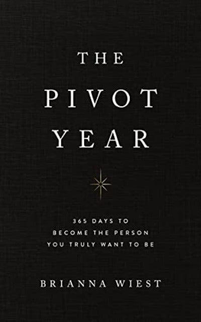 The Pivot Year by Brianna Wiest (Author)