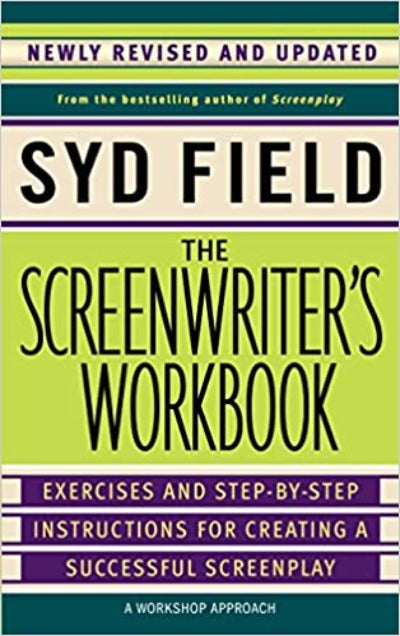 The Screenwriter's Workbook (Paperback) Ð  by Syd Field