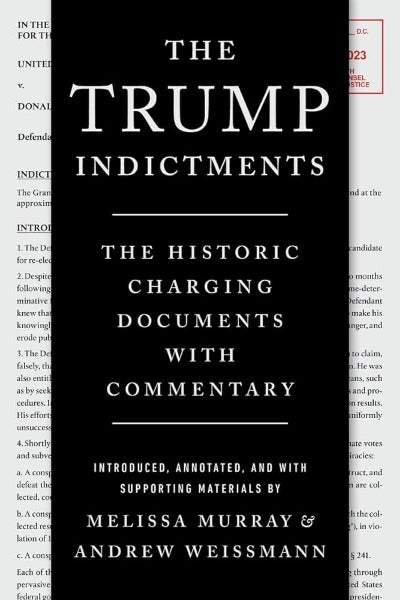 The Trump Indictments (Paperback) by Melissa Murray