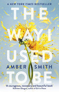 The Way I Used To Be: TikTok made me buy it! Paperback Ð by Amber Smith
